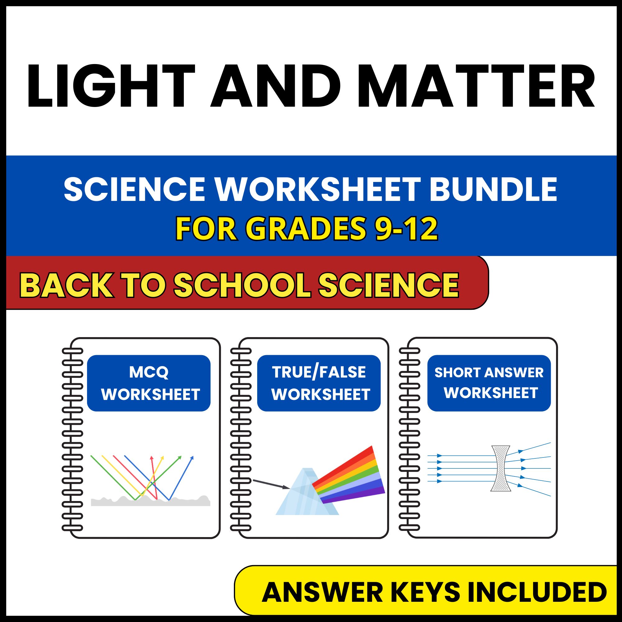 Back to School | Light and Matter | 3 Worksheets | Grade 9-12