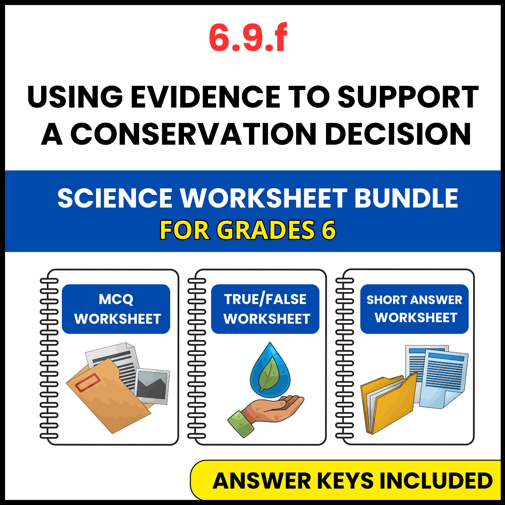 VA SOL Science | Evidence to Support a Conservation | 3 Worksheets | Grade 6