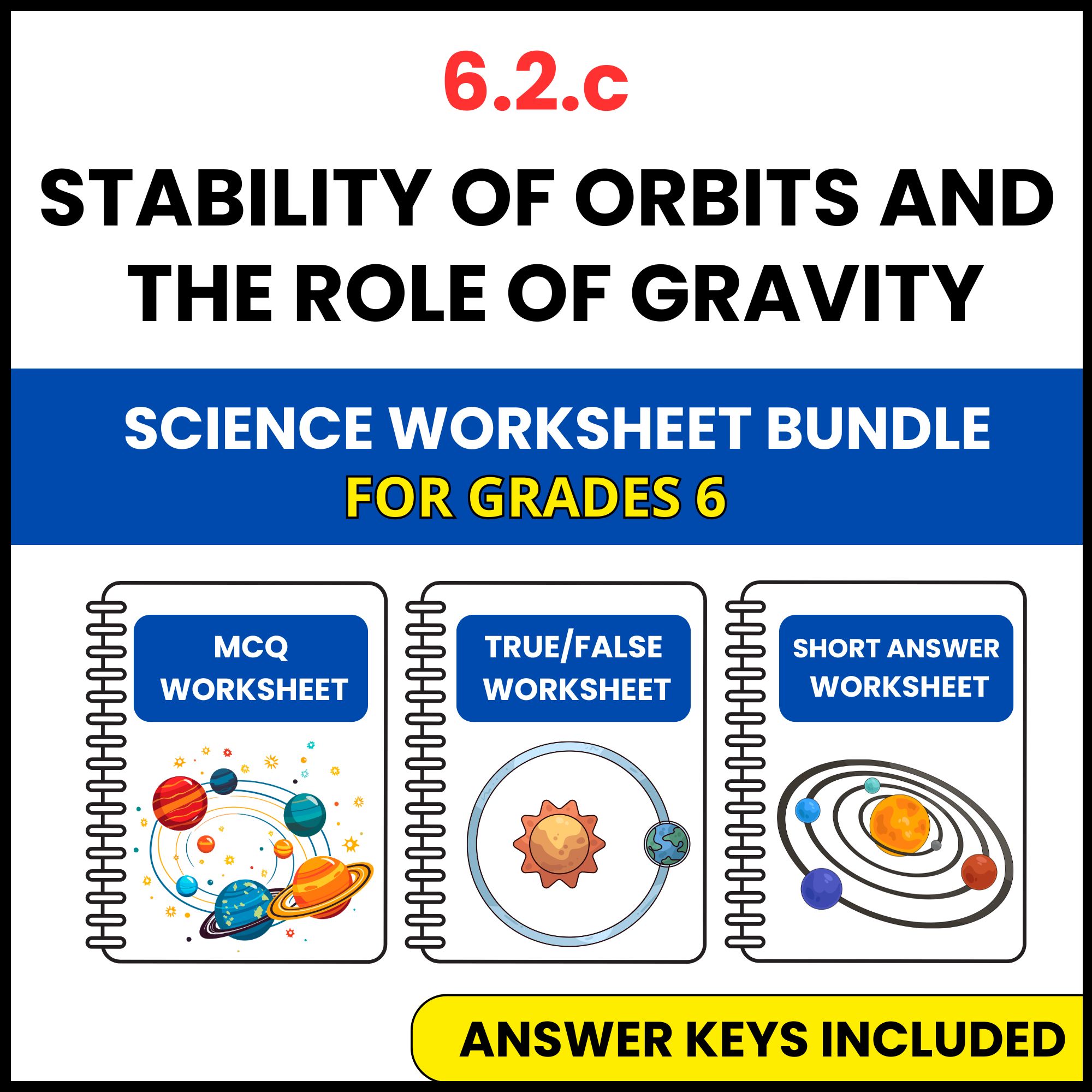 VA SOL Science | Stability of Orbits and the Role | 3 Worksheets | Grade 6