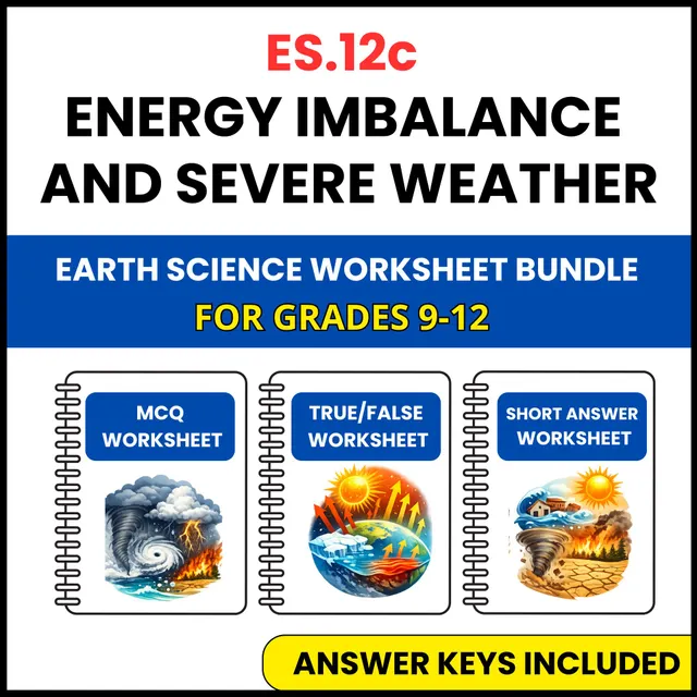VA SOL Earth Science | Energy Imbalance and Severe | 3 Worksheets | Grade 9-12