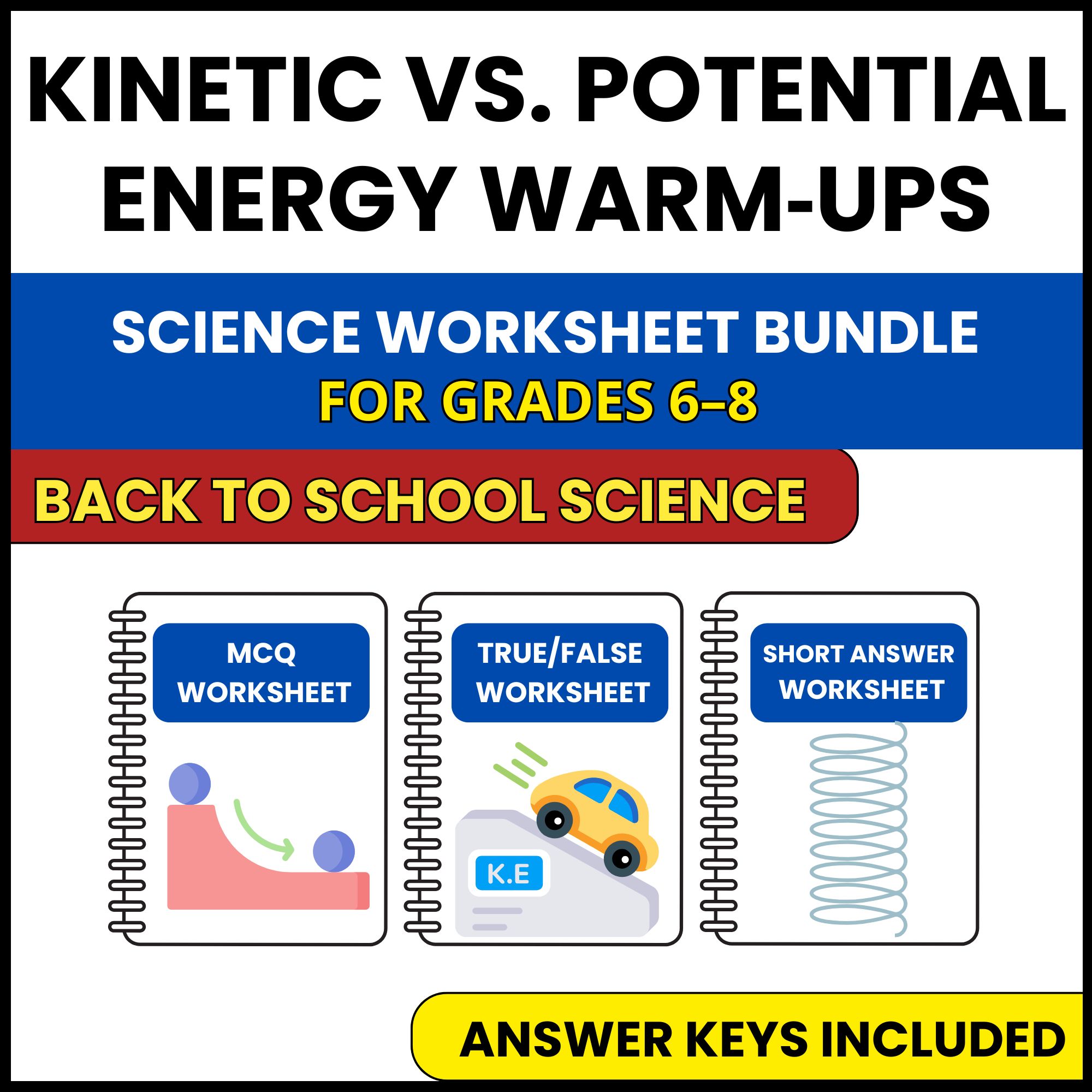 Back to School | Kinetic and Potential Energy | 3 Worksheets | Grade 6-8