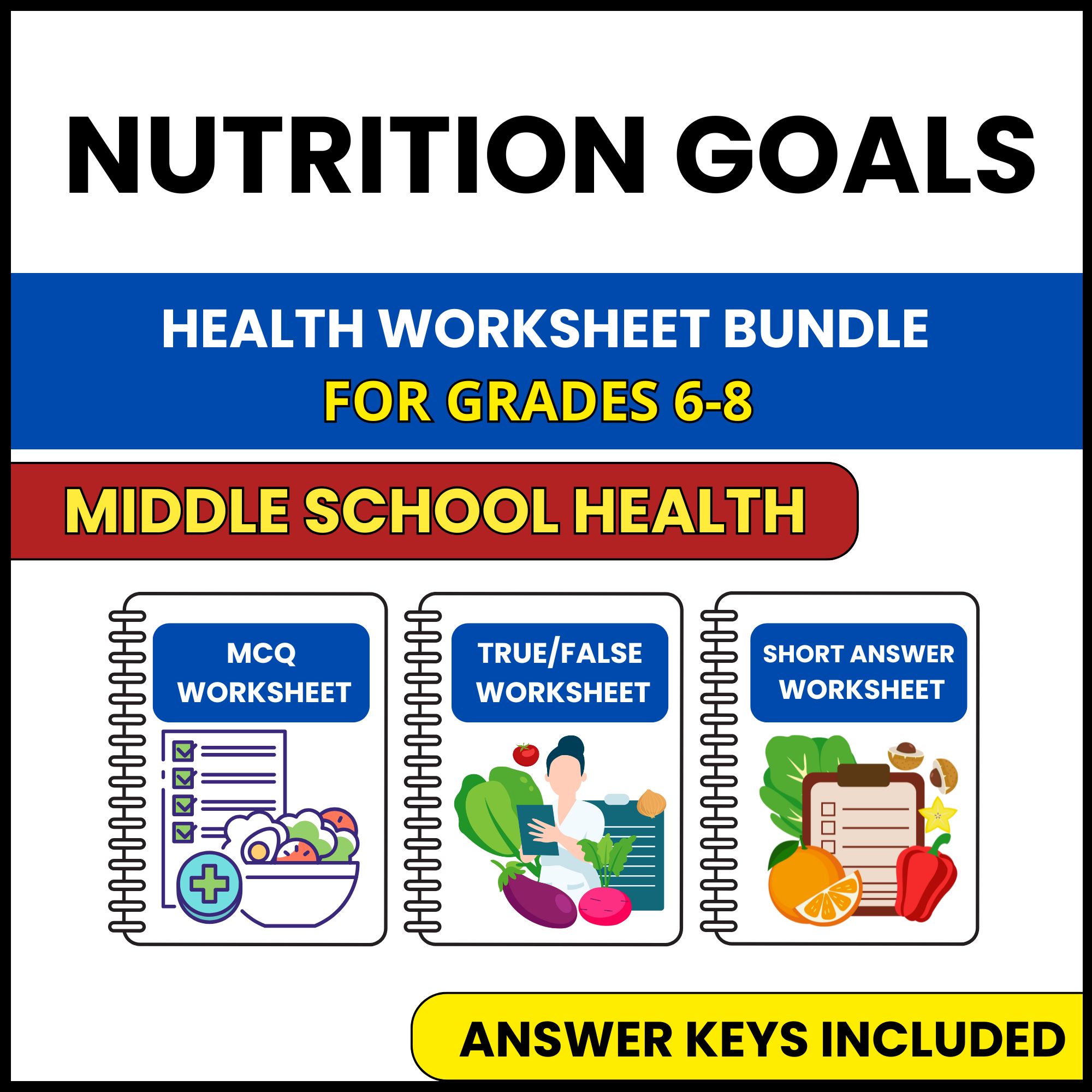 MS Health | Nutrition Goals | 3 Worksheets | Grade 6-8