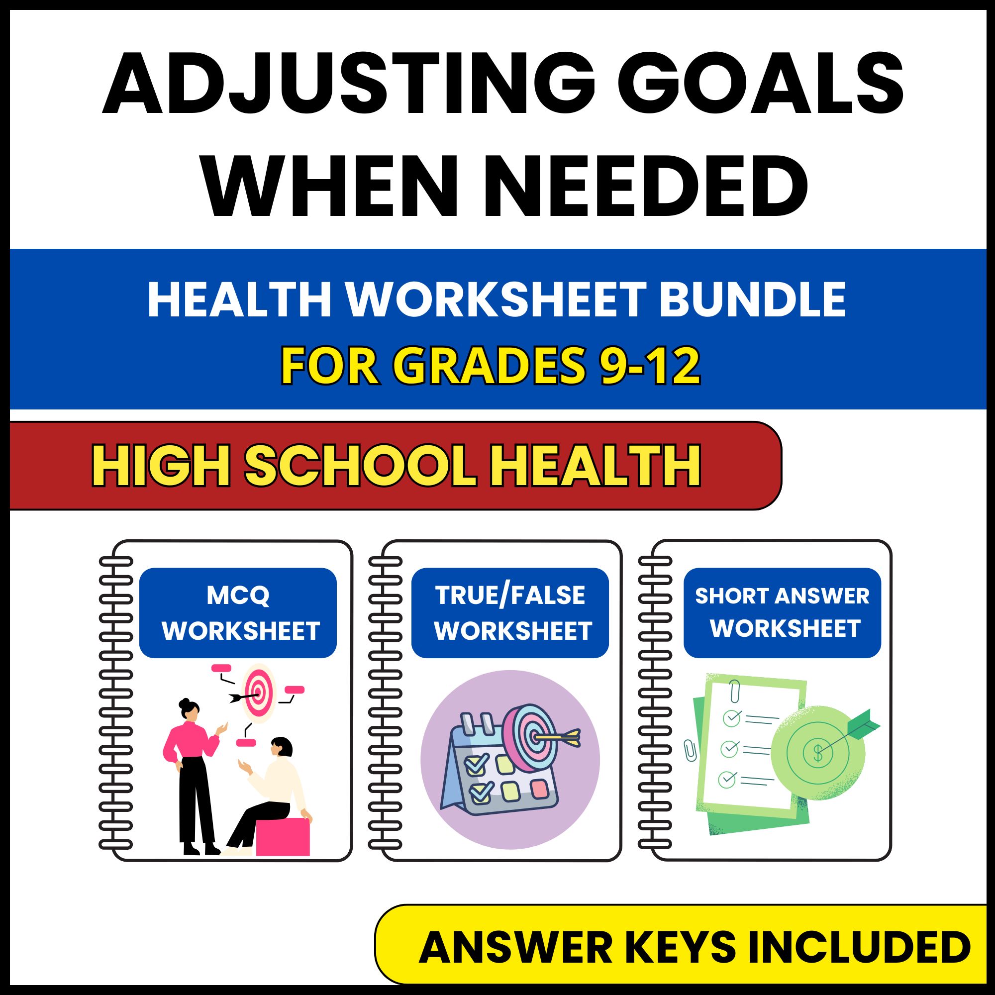 HS Health | Adjusting Goals When Needed | 3 Worksheets | Grade 9-12