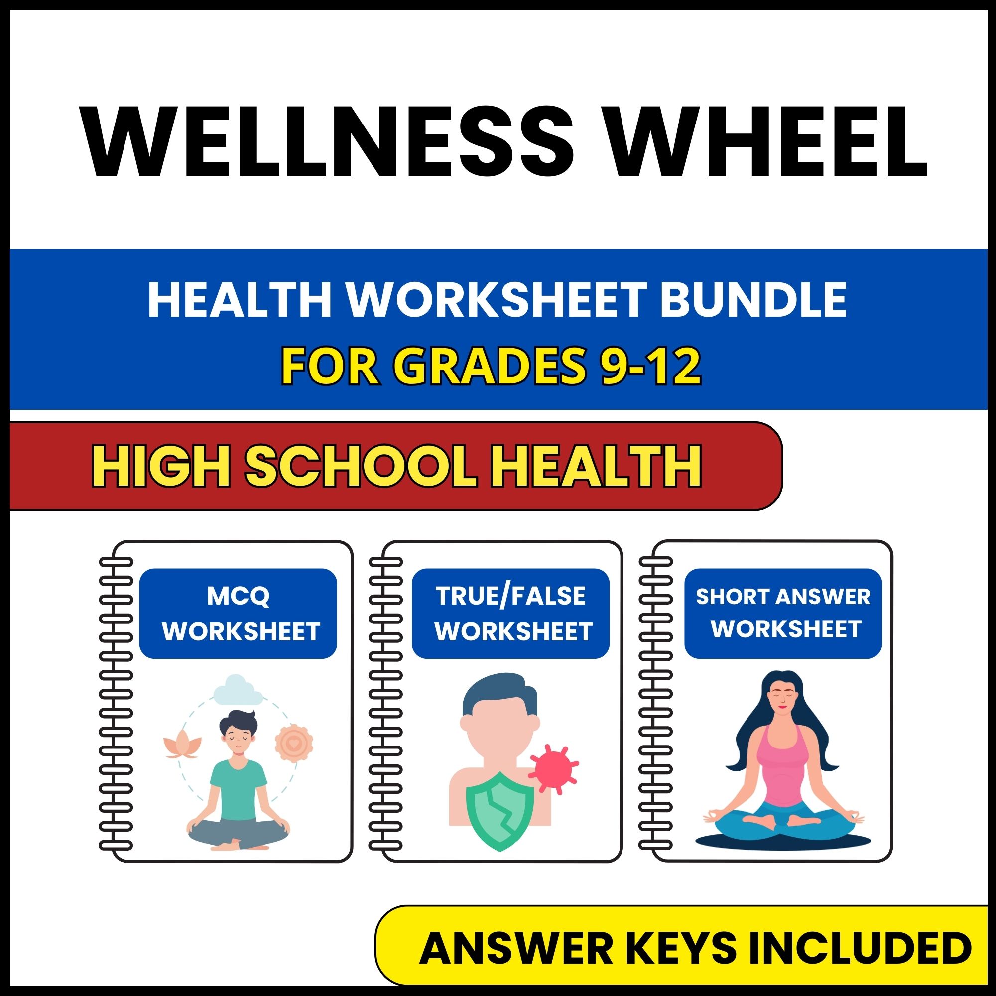HS Health | Wellness Wheel | 3 Worksheets | Grade 9-12