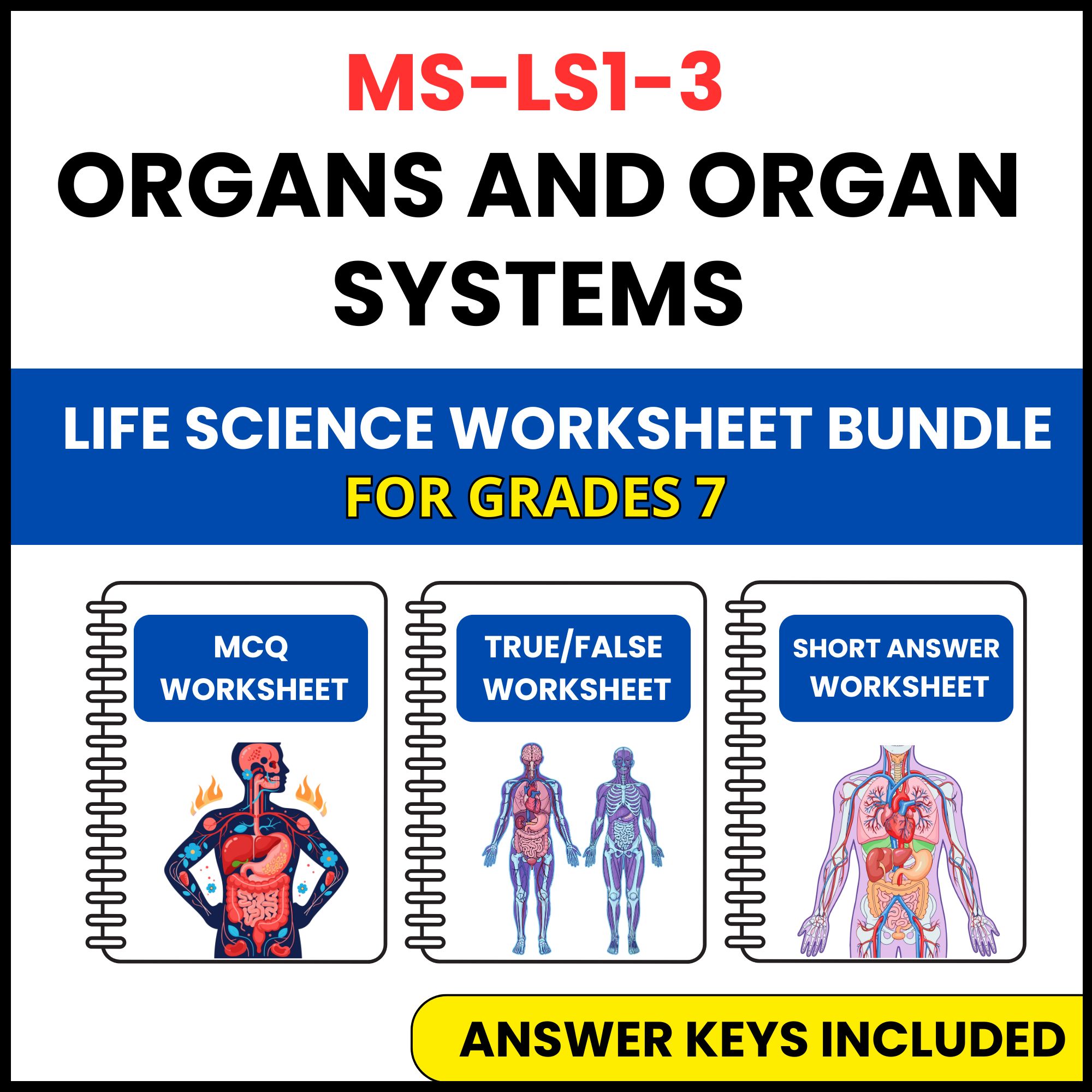 MS NGSS Life Science | Organs and Organ Systems | 3 Worksheets | Grade 7