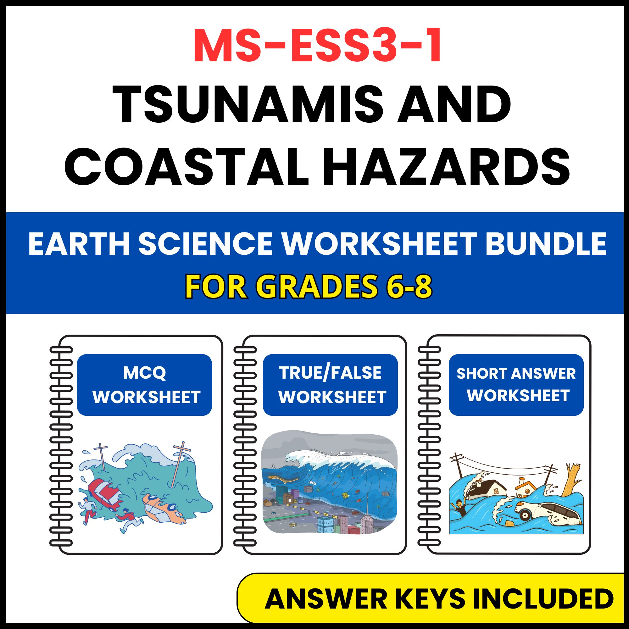 MS NGSS Earth Science | Tsunamis and Coastal Hazards | 3 Worksheets | Grade 6-8