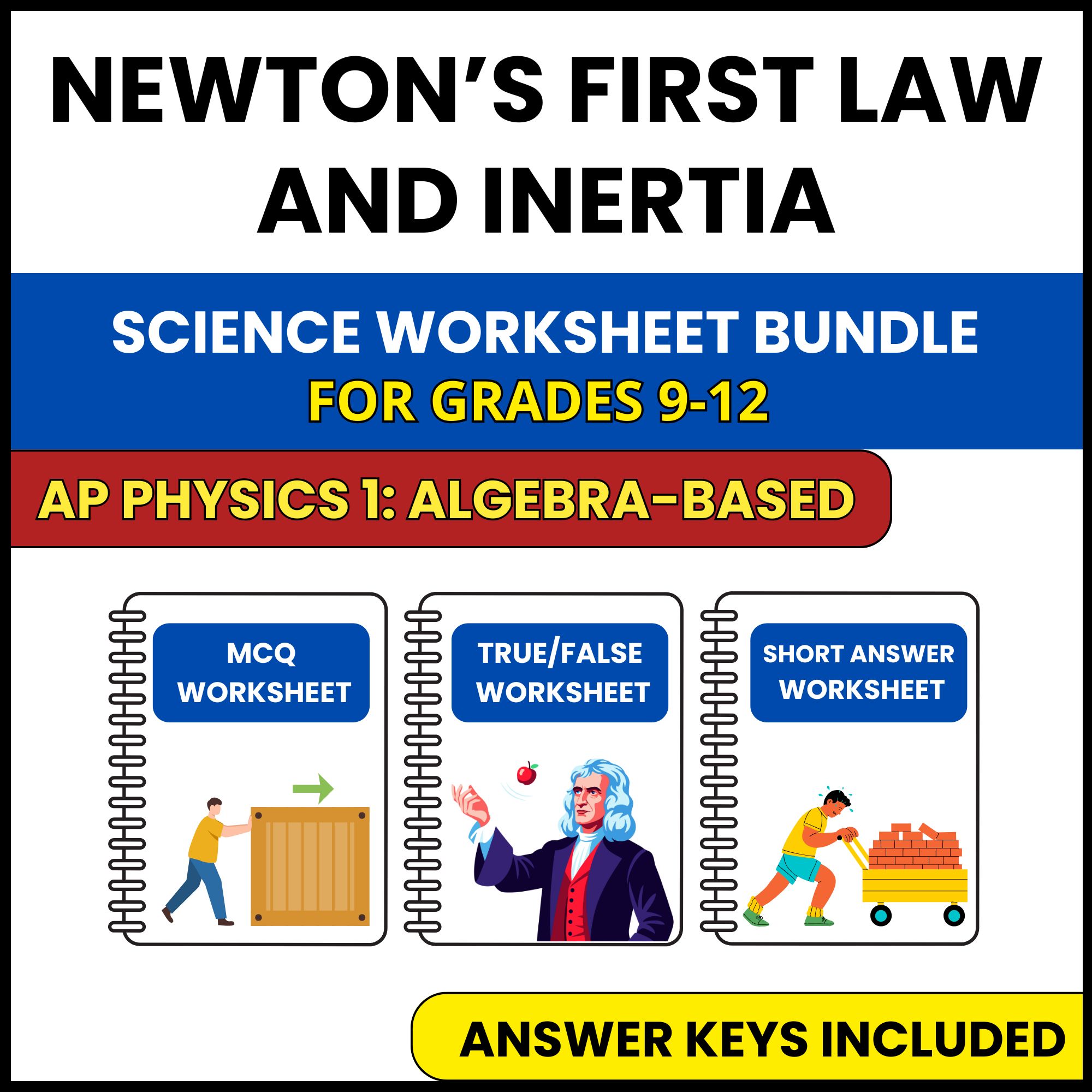 AP Physics 1 | Newton’s First Law and Inertia | 3 Worksheets | Grade 9-12