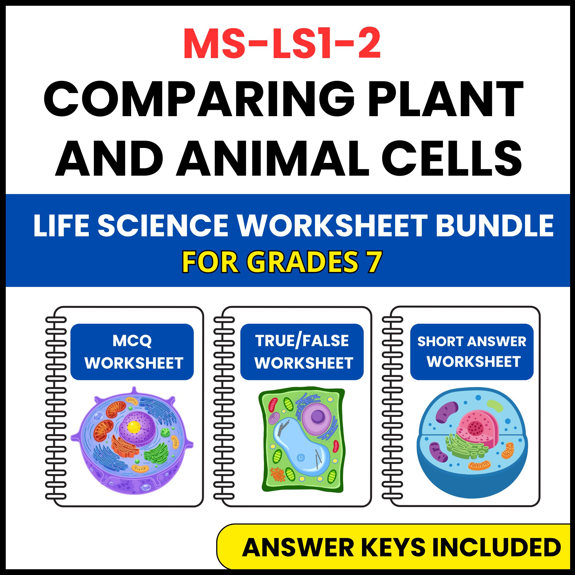 MS NGSS Life Science | Comparing Plant and Animal Cells | 3 Worksheets | Grade 7