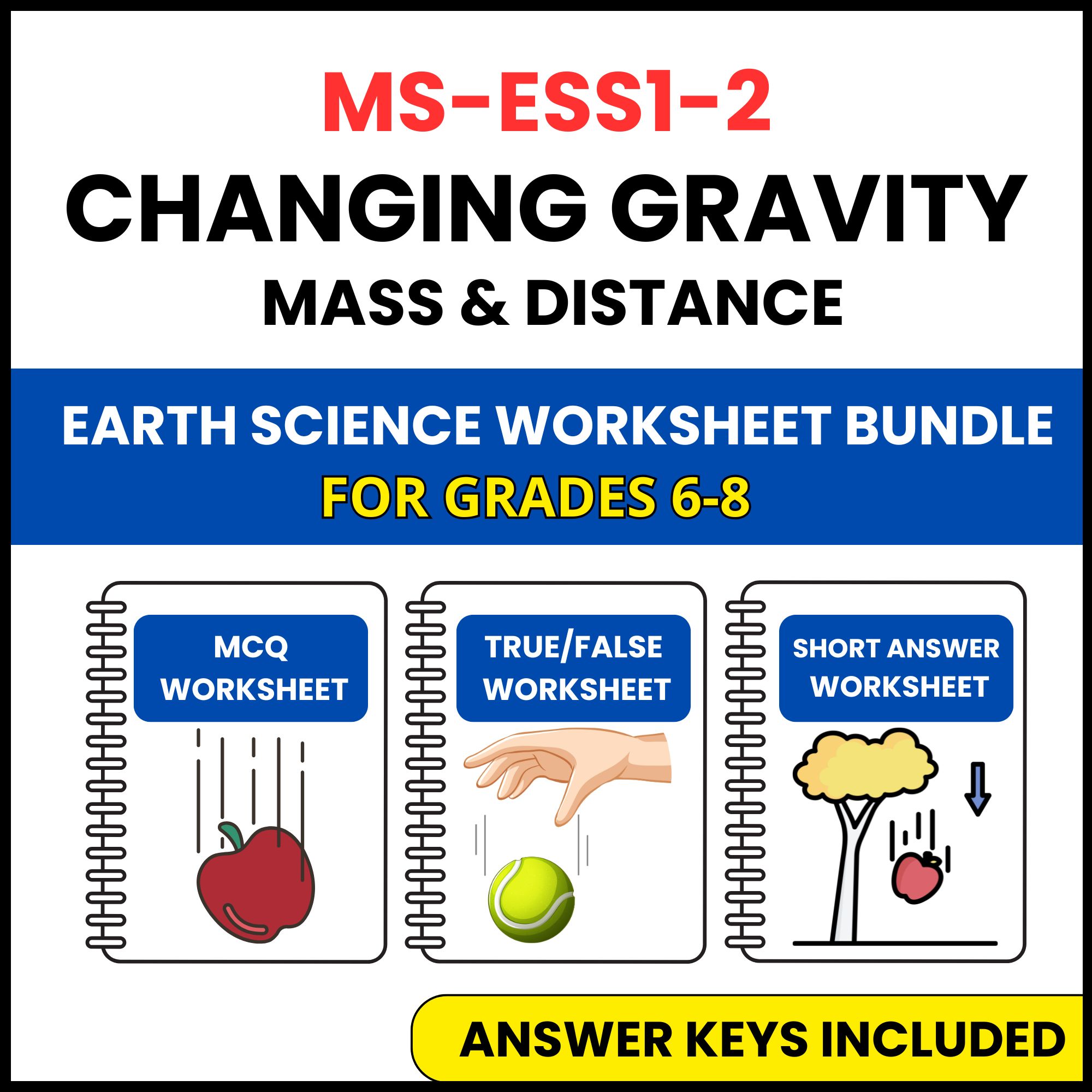MS NGSS Earth Science | Changing Gravity Mass | 3 Worksheets | Grade 6-8