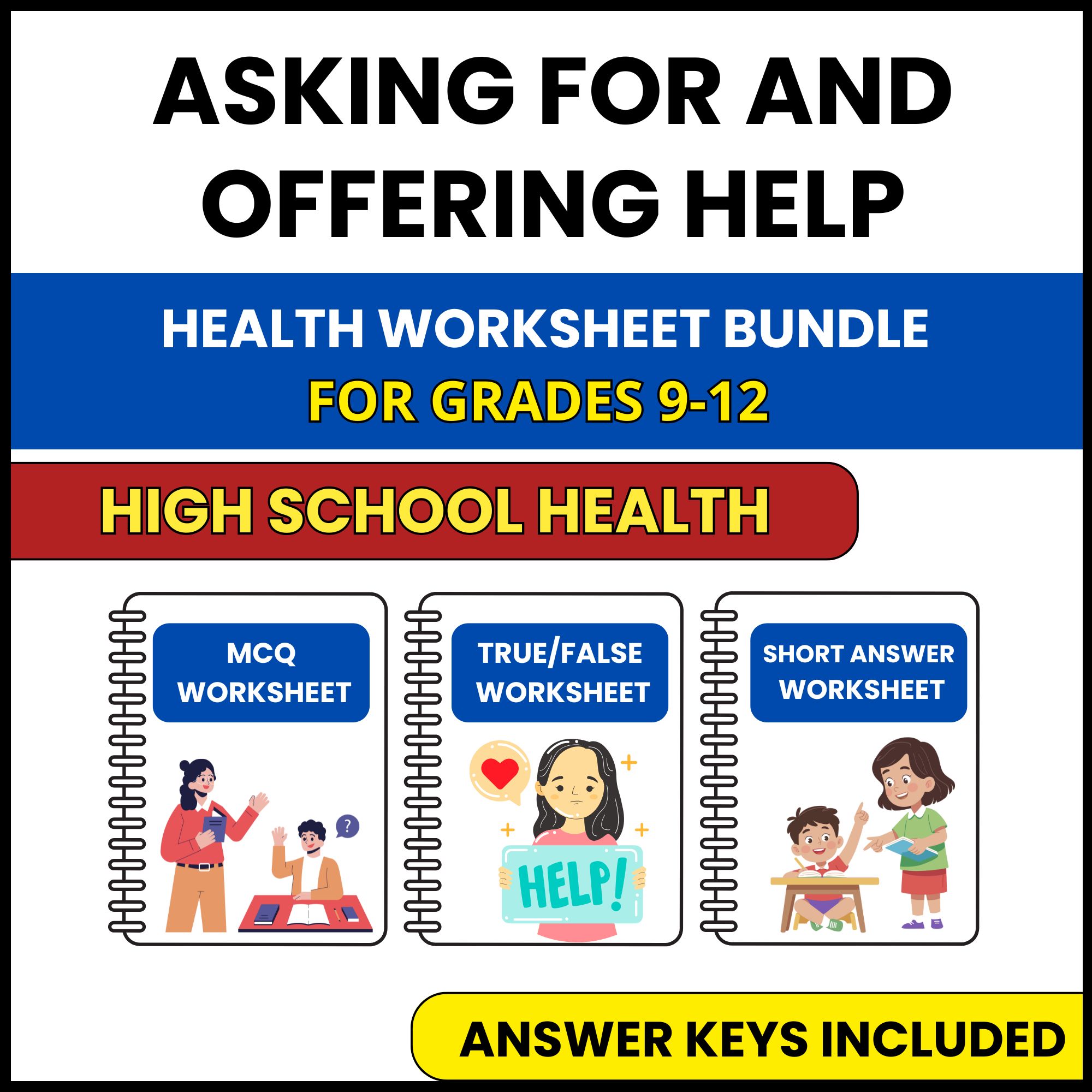 HS Health | Asking for and Offering Help | 3 Worksheets | Grade 9-12