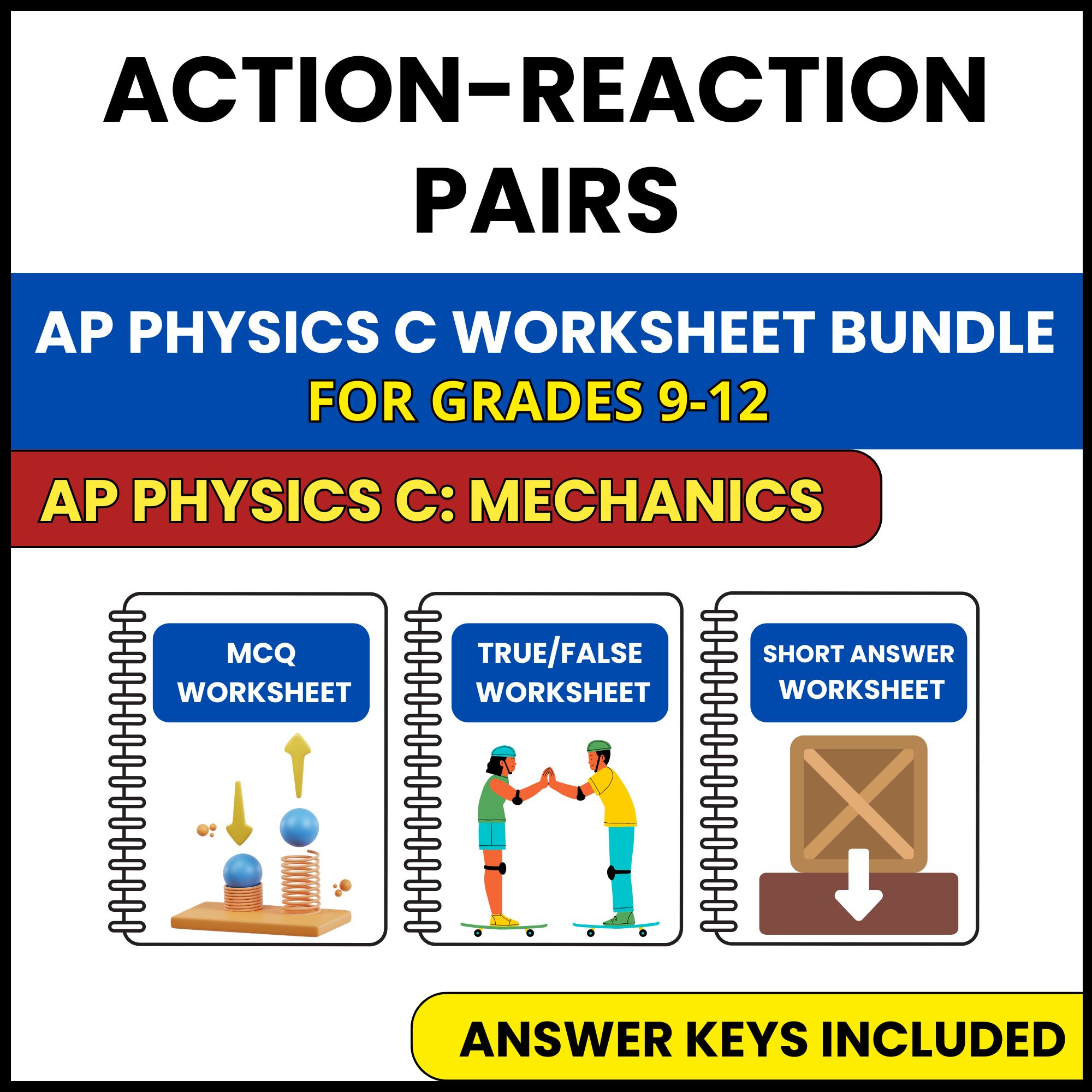 AP Physics C Mech | Action Reaction Pairs | 3 Worksheets | Grade 9-12