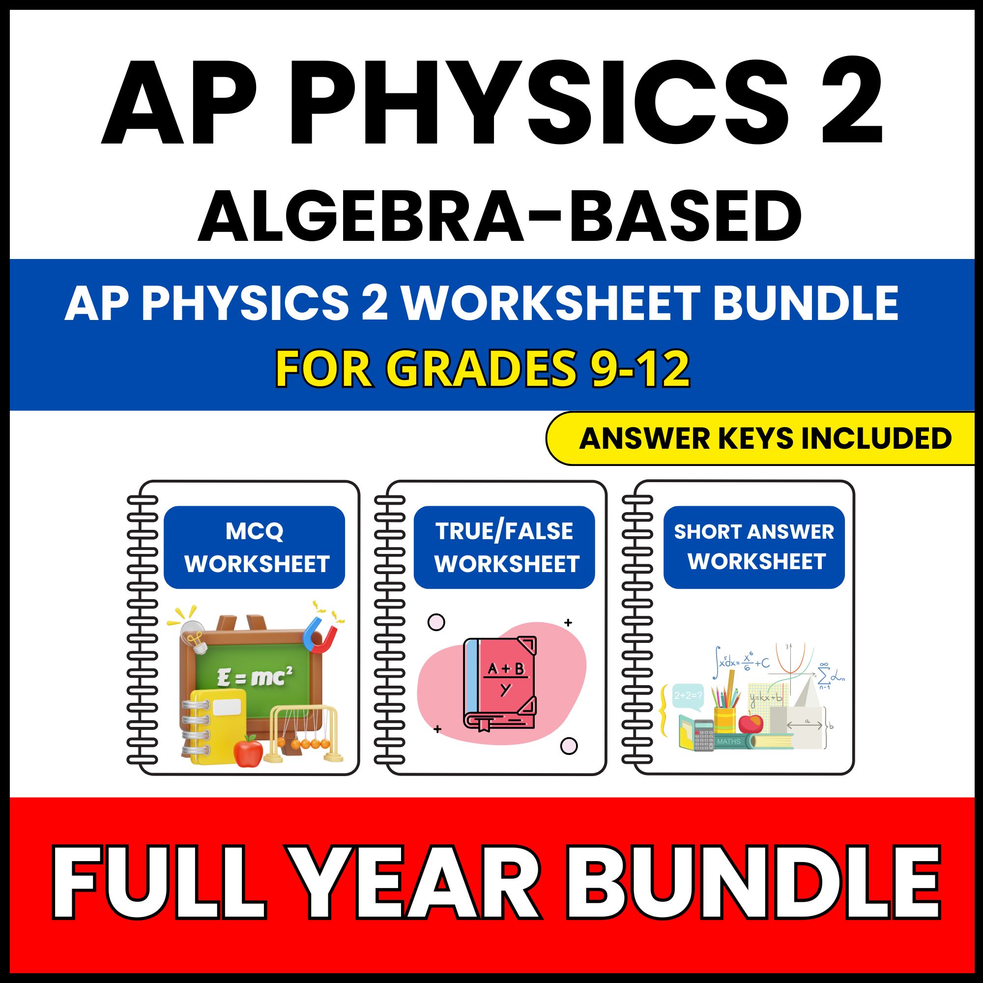 AP Physics 2 | Full Year Curriculum | 210 Worksheets BUNDLE | Grade 9-12