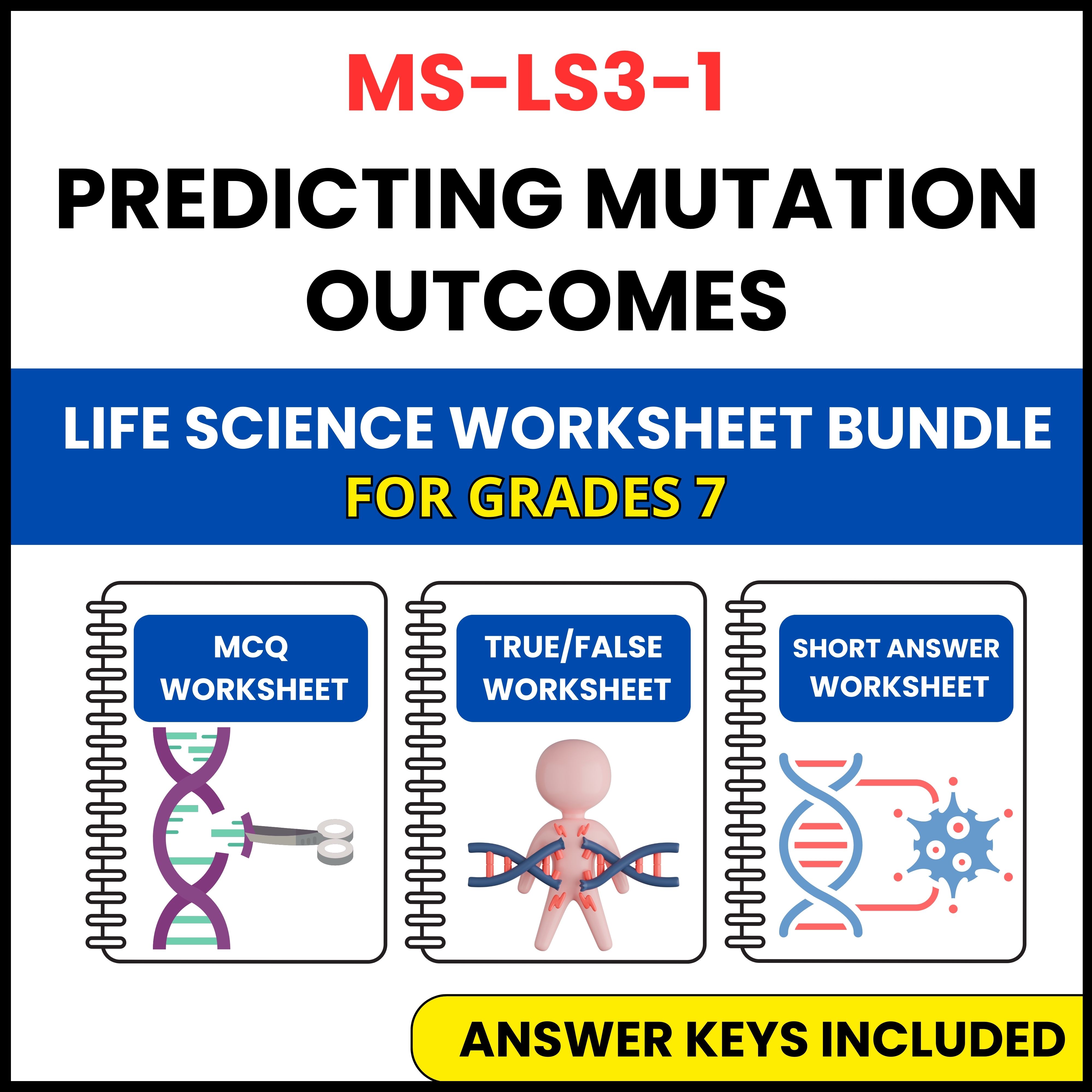 MS NGSS Life Science | Predicting Mutation Outcomes | 3 Worksheets | Grade 7
