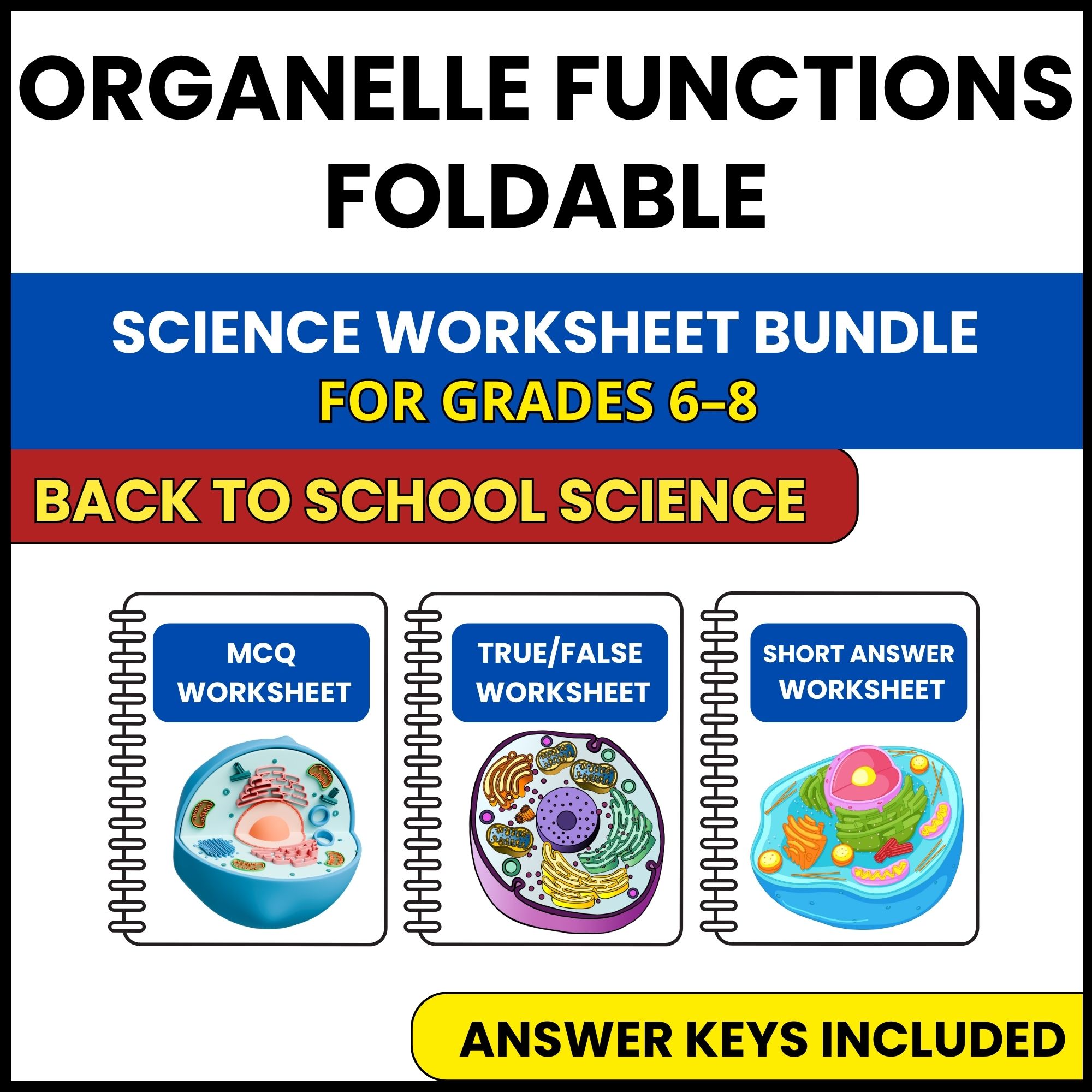Back to School | Organelle Functions Foldable | 3 Worksheets | Grade 6-8