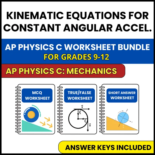 AP Physics C Mech | Kinematic Equations for Constant | 3 Worksheets | Grade 9-12