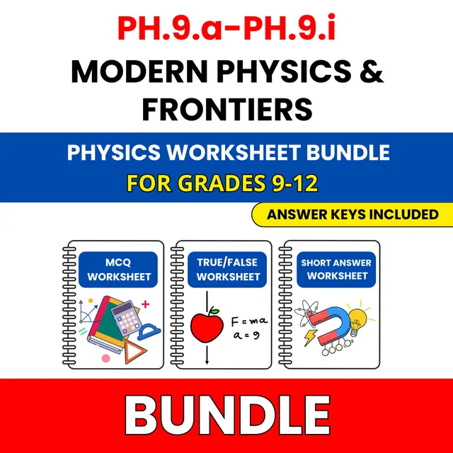 VA SOL Physics | Modern Physics | 45 Worksheets BUNDLE | Grade 9-12