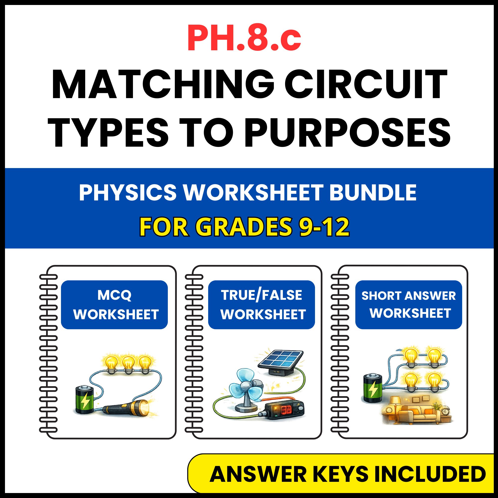 VA SOL Physics | Matching Circuit Types to Purposes | 3 Worksheets | Grade 9-12