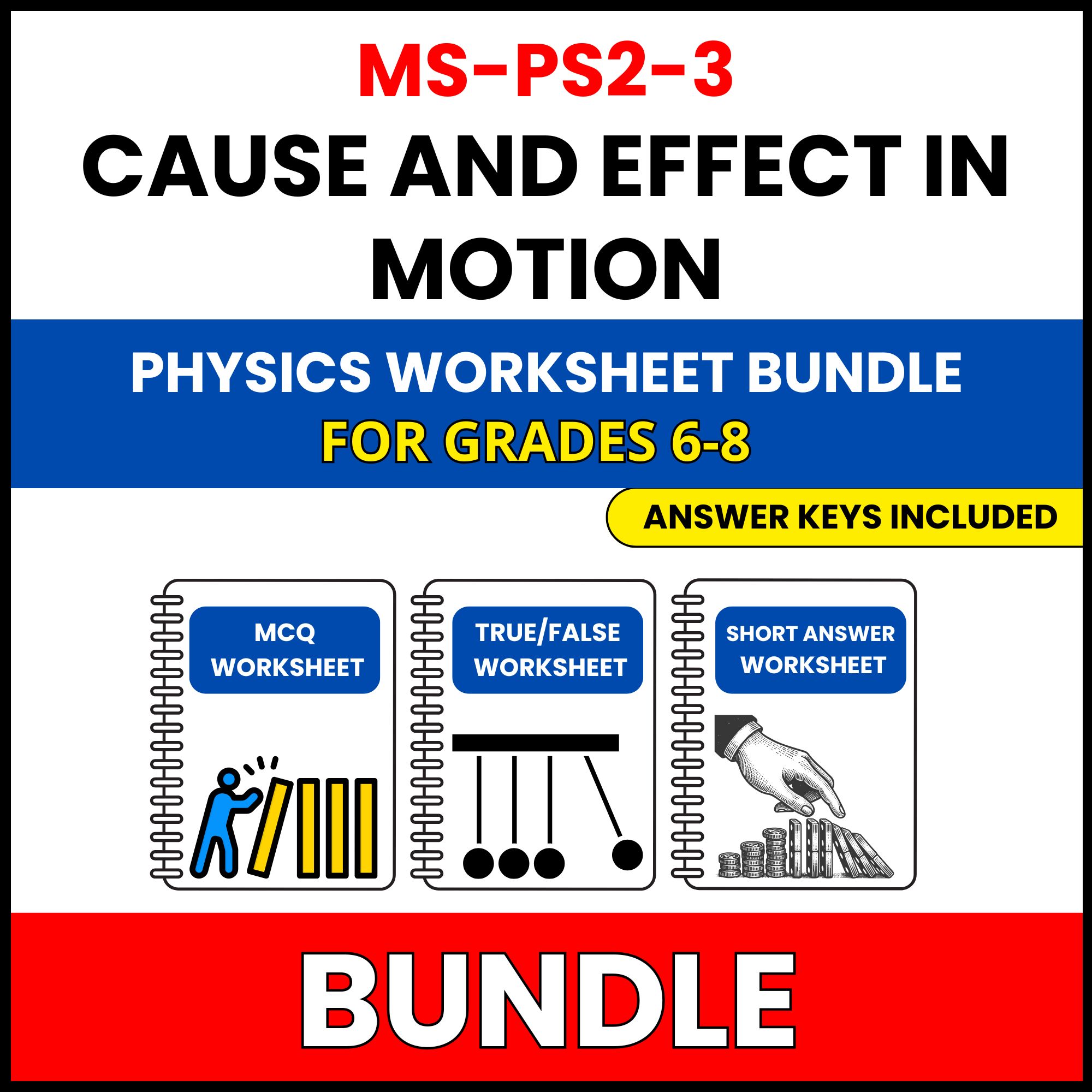 MS NGSS Physics | Cause and Effect in Motion | 30 Worksheets BUNDLE | Grade 6-8