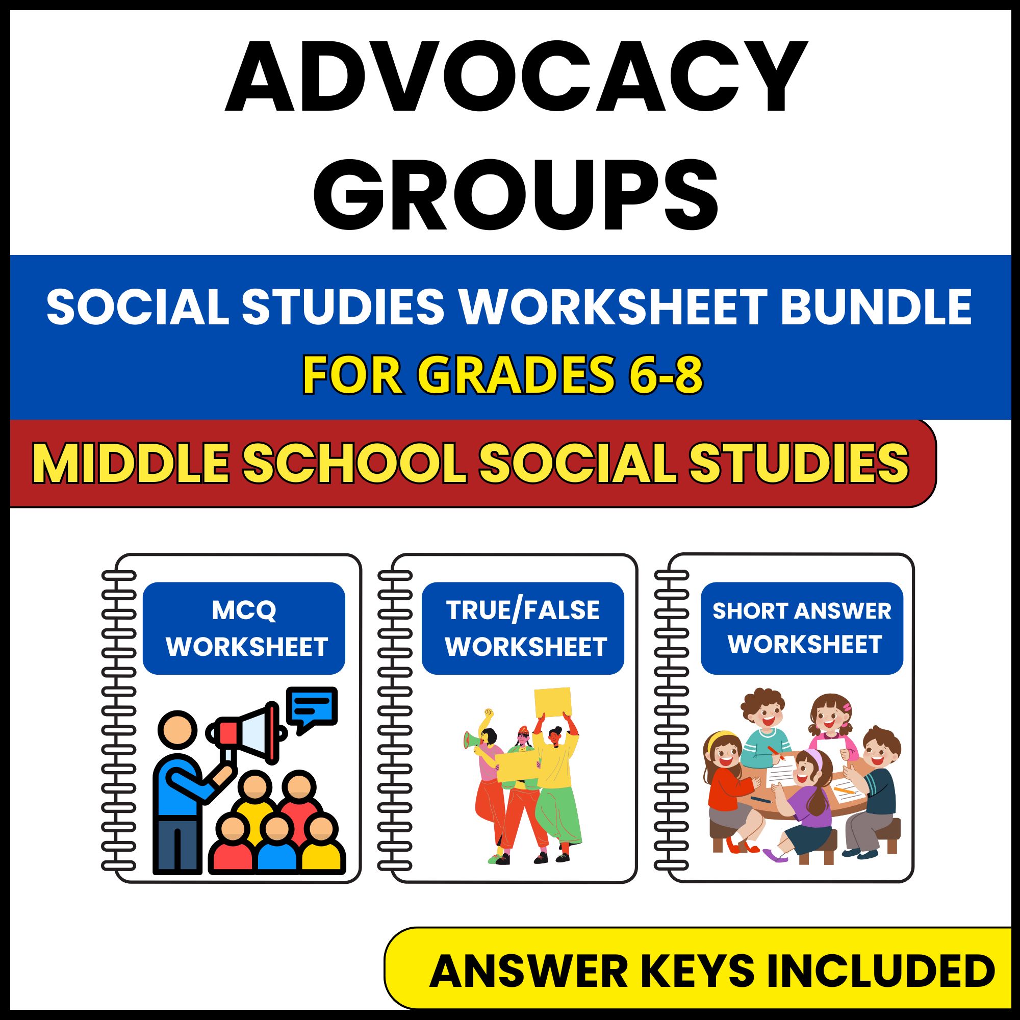 MS Social Studies | Advocacy Groups | 3 Worksheets | Grade 6-8